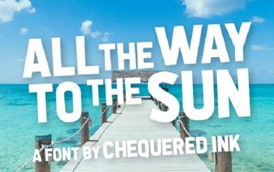 All-the-Way-to-the-Sun-Font.jpg