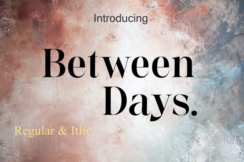 Between-Days-Serif-Font-1.jpg
