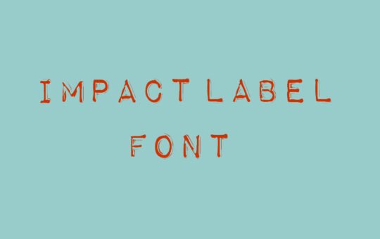 Impact-Label-Fancy-Font-1.jpg