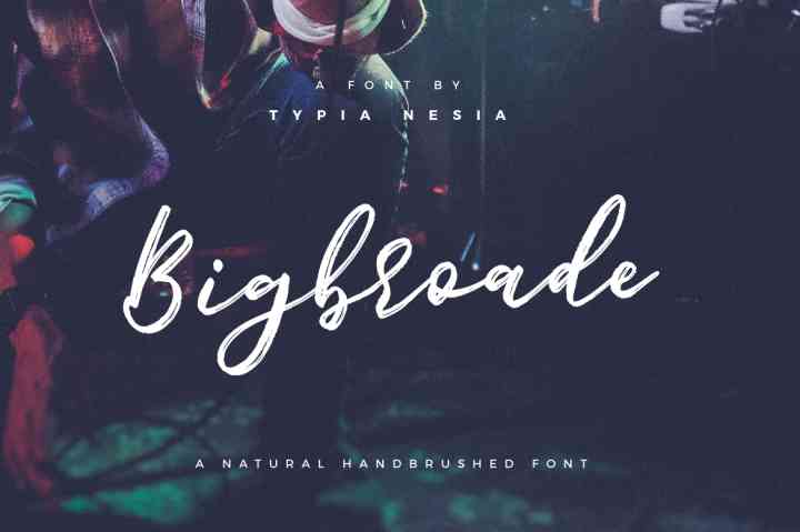 bigbroade-brush-font.jpg
